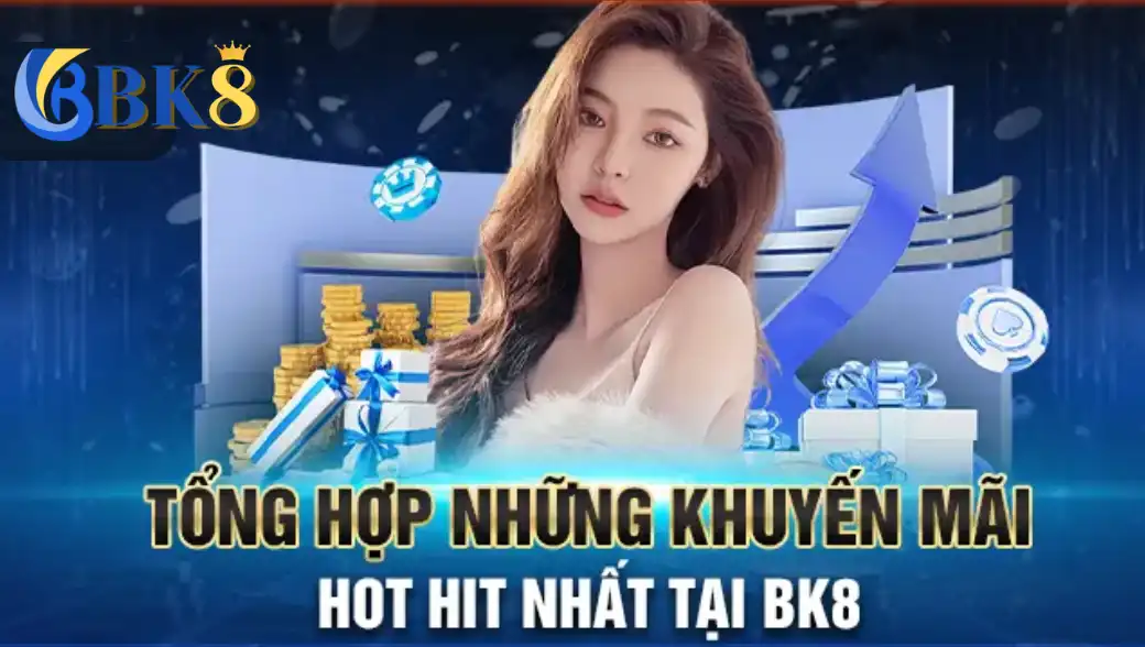BK8 với các chương trình khuyến mãi thường xuyên