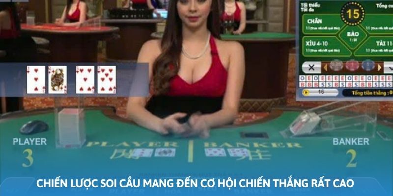 Chiến lược soi cầu mang đến cơ hội chiến thắng rất cao