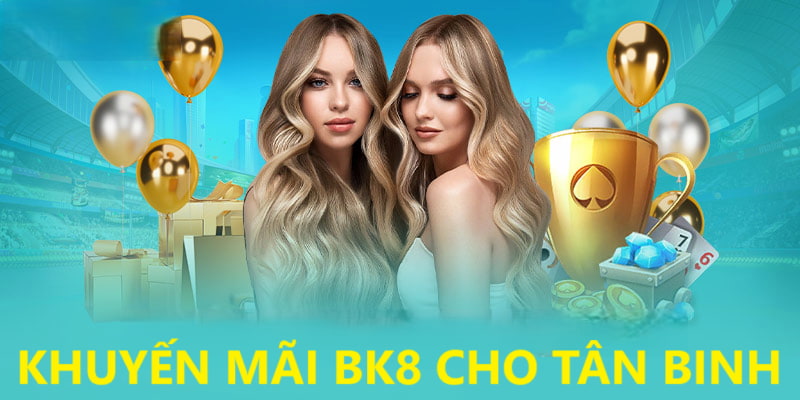 Khám phá các sự kiện cho tân binh tại BK8