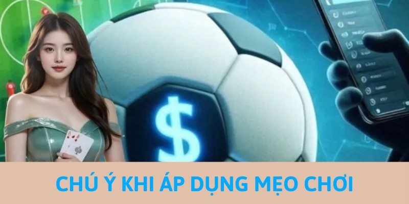 Những chú ý khi áp dụng kinh nghiệm cá độ tại BK8