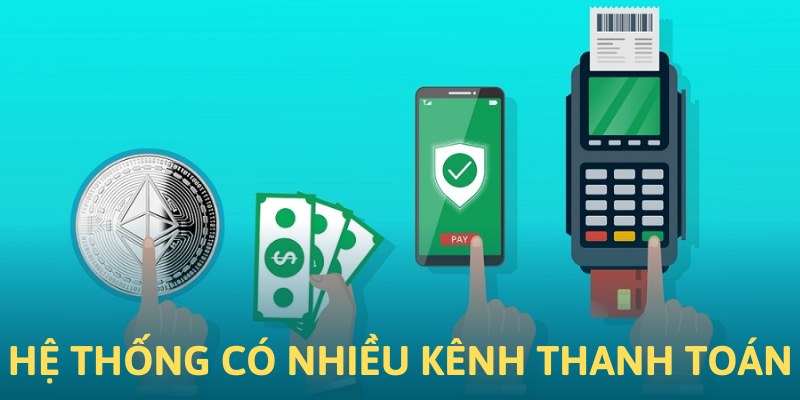 Hệ thống BK8 có nhiều kênh thanh toán nhanh chóng và an toàn
