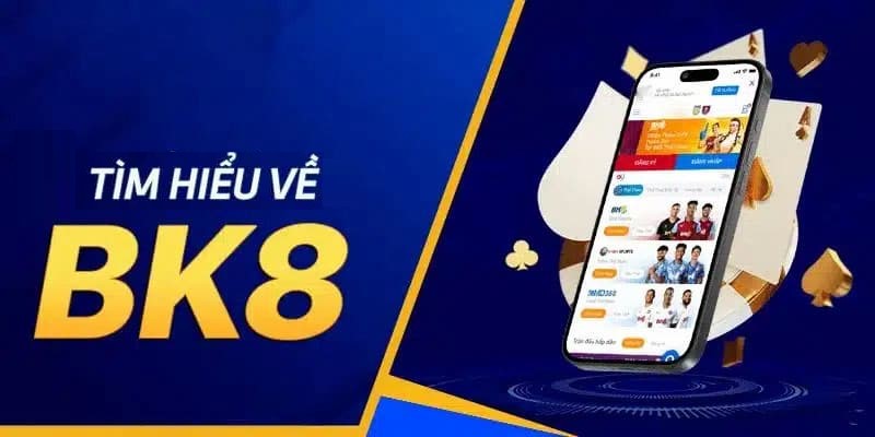 Giới thiệu về sân chơi BK8