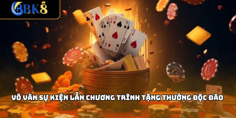 Vô vàn sự kiện lẫn chương trình tặng thưởng độc đáo